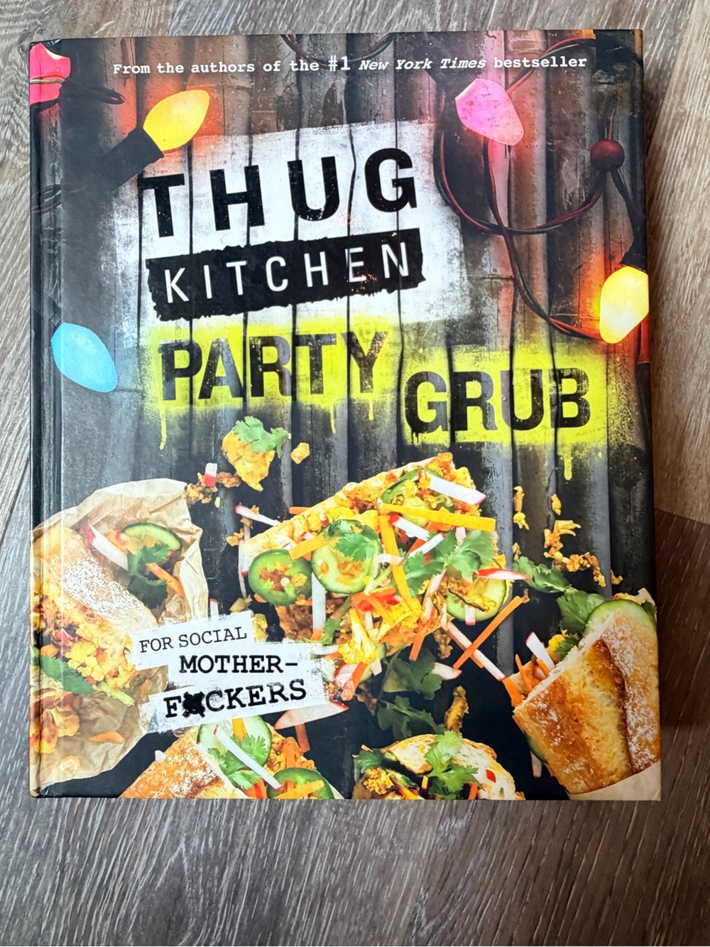 Party Grub Cookbook - thug kitchen